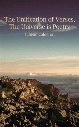 The Unification of Verses, The Universe is Poetry