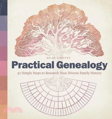 Practical Genealogy ― 50 Simple Steps to Research Your Diverse Family History
