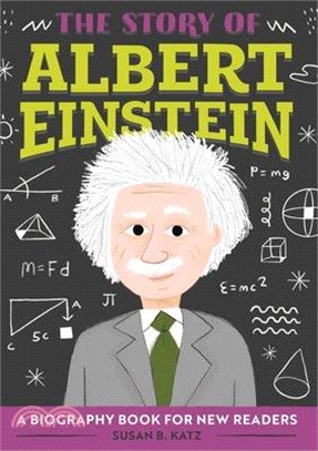 The Story of Albert Einstein ― A Biography Book for New Readers