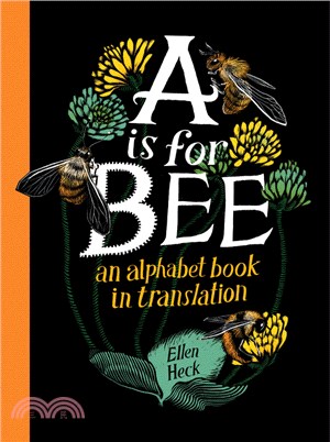 A is for Bee: An Alphabet Book in Translation (NYT Best Children's Books of 2022)