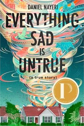 Everything Sad Is Untrue (a True Story)(New York Times Best of the Year)