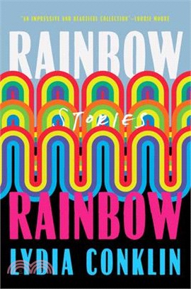 Rainbow Rainbow: Stories