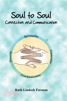 Soul to Soul: Connection and Communication
