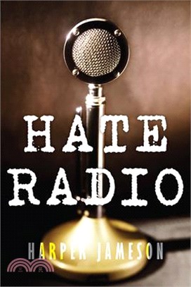 Hate Radio: A Story of Antisemitism, Faith, and Betrayal in 1930s America
