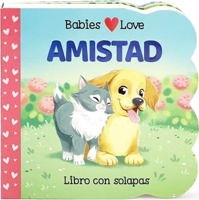 Babies Love Friendship (Spanish Edition)