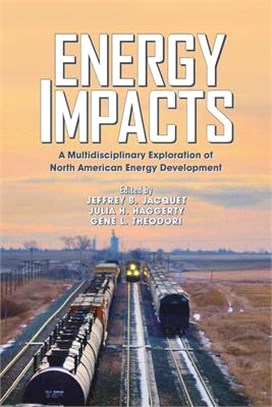 Energy Impacts ― A Multidisciplinary Exploration of North American Energy Development