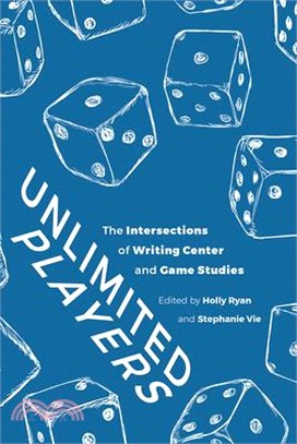 Unlimited Players: The Intersections of Writing Center and Game Studies