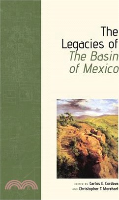 The Legacies of the Basin of Mexico