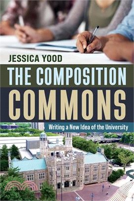 The Composition Commons: Writing a New Idea of the University