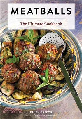 Meatballs : The Ultimate Cookbook