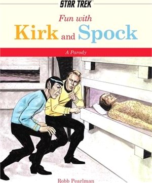 Fun with Kirk and Spock: A Star-Trek Parody