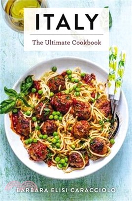 Italy: The Ultimate Cookbook