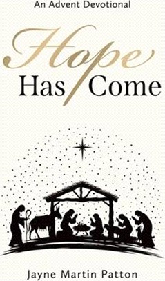 Hope Has Come: An Advent Devotional