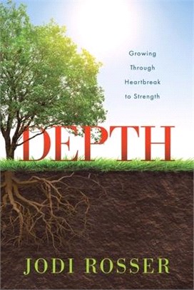 Depth: Growing Through Heartbreak to Strength