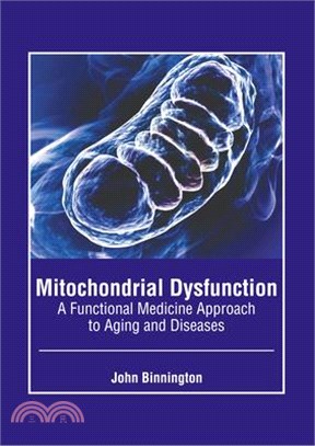 Mitochondrial Dysfunction: A Functional Medicine Approach to Aging and Diseases