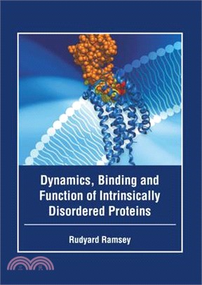 Dynamics, Binding and Function of Intrinsically Disordered Proteins