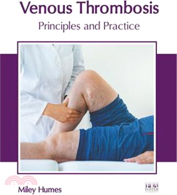 Venous Thrombosis: Principles and Practice