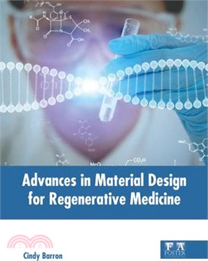 Advances in Material Design for Regenerative Medicine