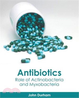 Antibiotics: Role of Actinobacteria and Myxobacteria