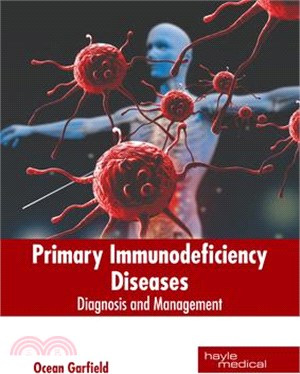 Primary Immunodeficiency Diseases: Diagnosis and Management