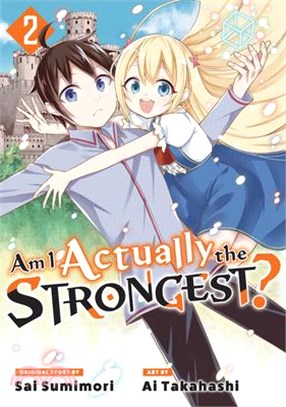 Am I Actually the Strongest? 2 (Manga)