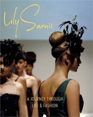 Lily Samii ― Fifty Years of Fashion