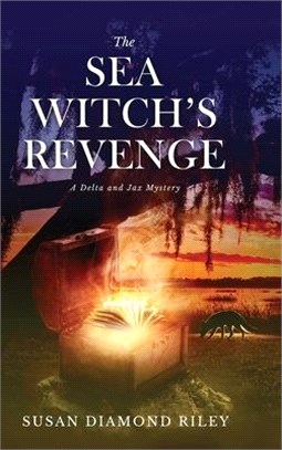 The Sea Witch's Revenge: A Delta & Jax Mystery