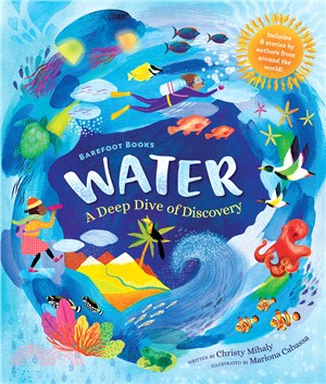 Barefoot Books Water: A Deep Dive of Discovery (精裝本)