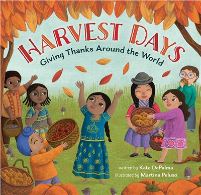 Harvest days :giving thanks around the world /