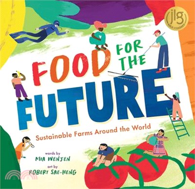 Food for the future : sustainable farms around the world / 