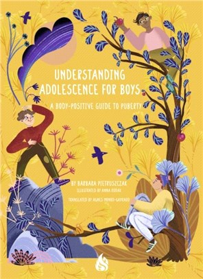 Understanding Adolescence for Boys：A Body-Positive Guide to Puberty