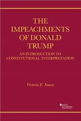 The Impeachments of Donald Trump：An Introduction to Constitutional Interpretation