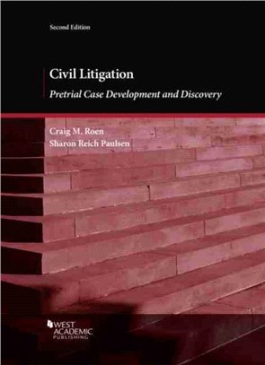 Civil Litigation：Pretrial Case Development and Discovery