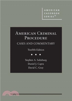American Criminal Procedure：Cases and Commentary