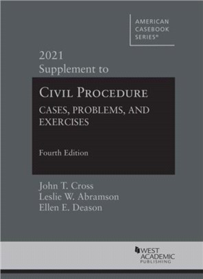 Civil Procedure：Cases, Problems and Exercises, 2021 Supplement