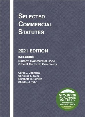 Selected Commercial Statutes：2021 Edition