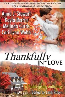 Thankfully in Love ― A Thanksgiving Anthology