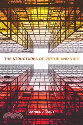 The Structures of Virtue and Vice