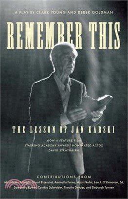Remember This: The Lesson of Jan Karski