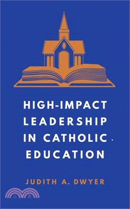 High-Impact Leadership in Catholic Education