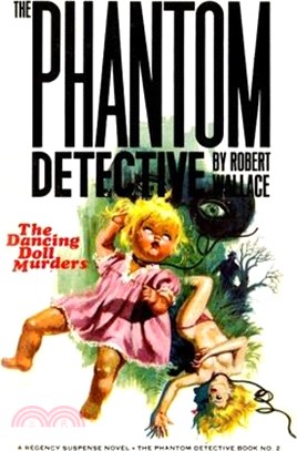 The Phantom Detective #2: The Dancing Doll