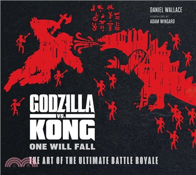 King Kong : The Art of Godzilla Vs. Kong