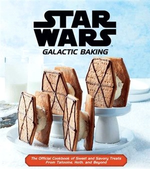 Star Wars: Galactic Baking: The Official Cookbook of Sweet and Savory Treats from Tatooine, Hoth, and Beyond