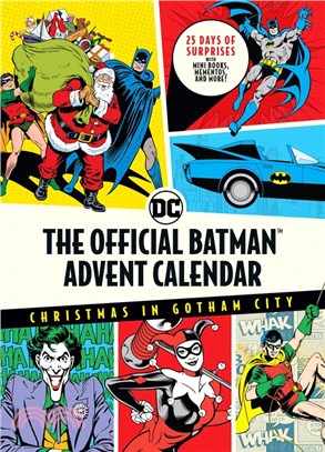 The Official Batman™ Advent Calendar: Christmas in Gotham City: 25 Days of Surprises with Mini Books, Mementos, and More!