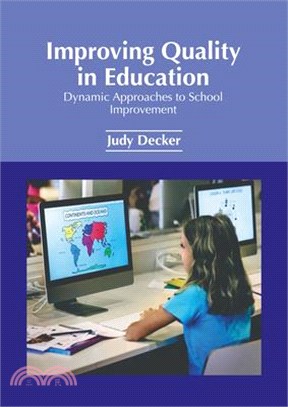 Improving Quality in Education: Dynamic Approaches to School Improvement