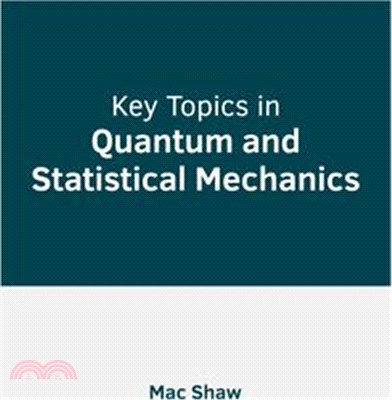 Key Topics in Quantum and Statistical Mechanics