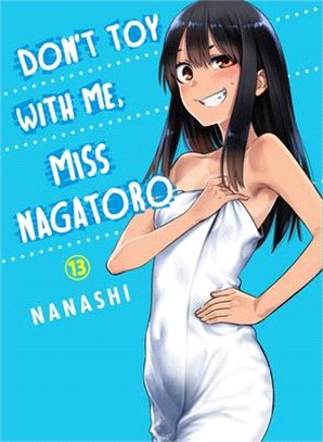 Don't Toy with Me, Miss Nagatoro 13