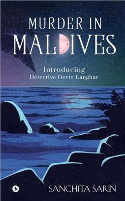 Murder in Maldives：Introducing Detective Devin Langhar