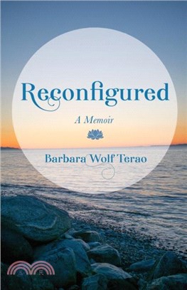 Reconfigured: A Memoir