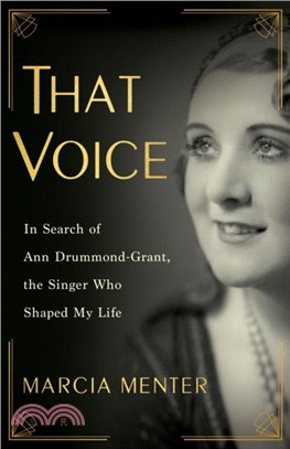 That Voice：In Search of Ann Drummond-Grant, the Singer Who Shaped My Life